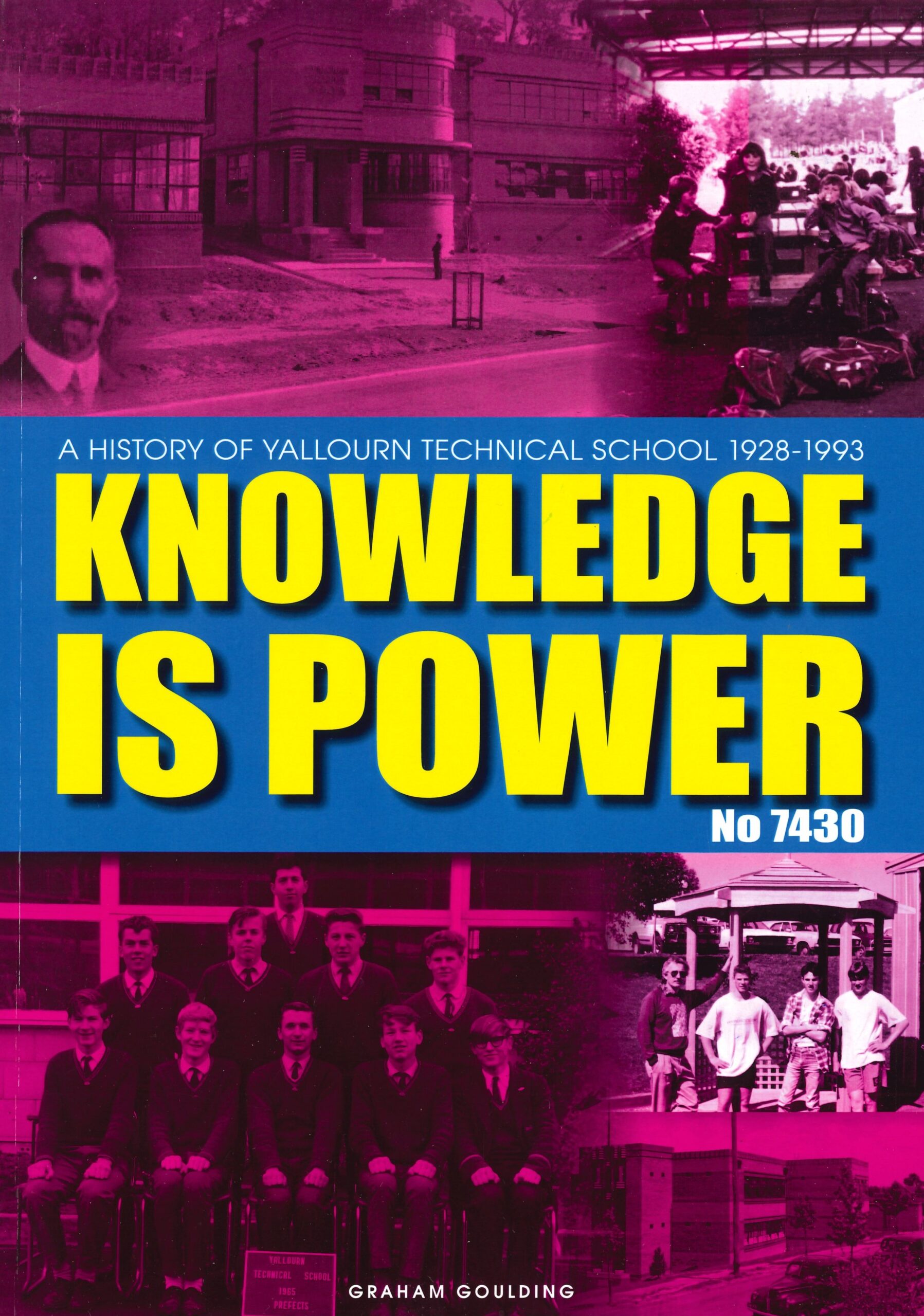 Knowledge is Power A History of Yallourn Technical School 1928 1993 by Graham Goulding