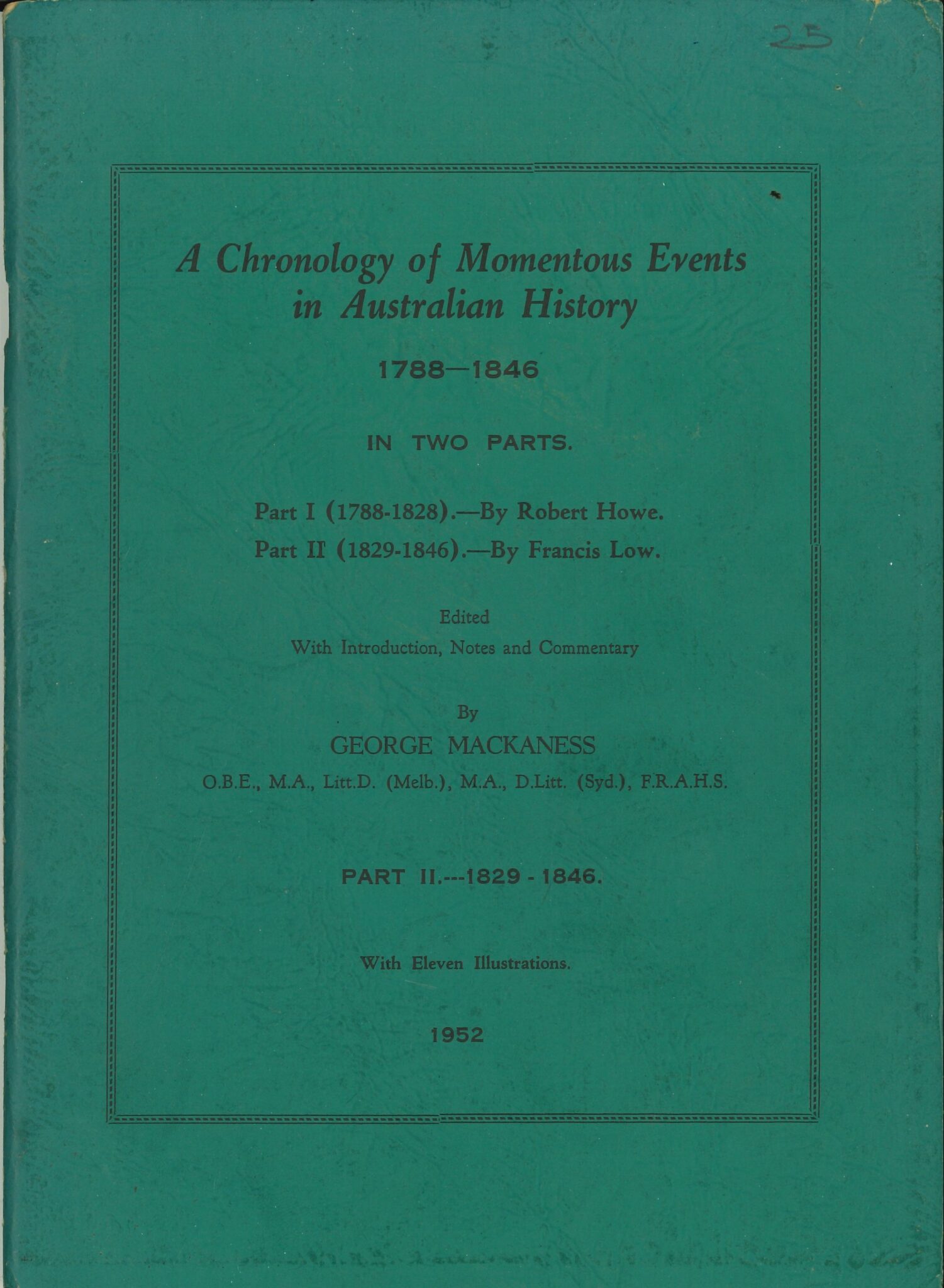 A chronology of momentous events in Australian history 1788-1846 in two ...