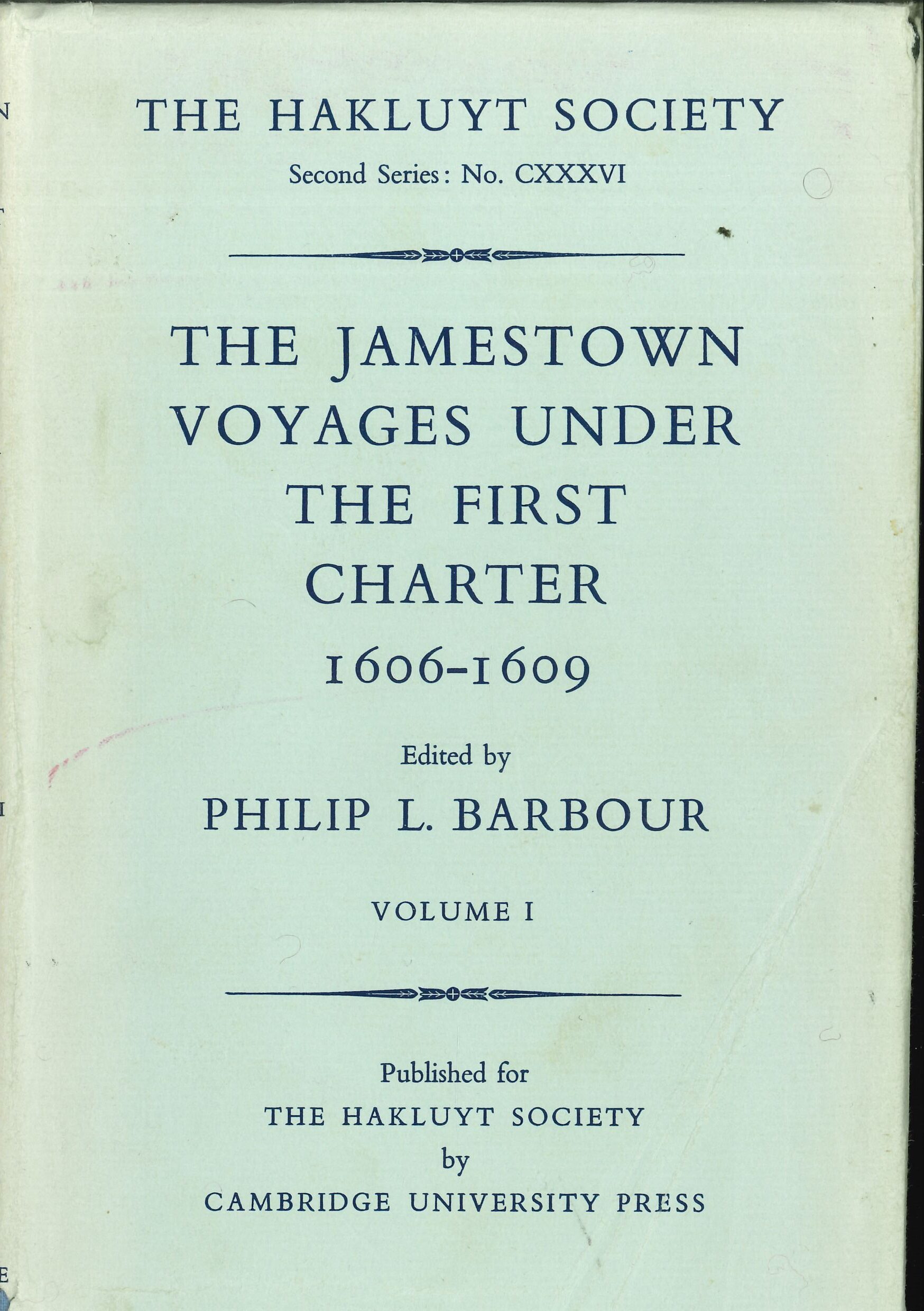 The Jamestown Voyages Under the First Charter 1606-1609 Volume I and II ...