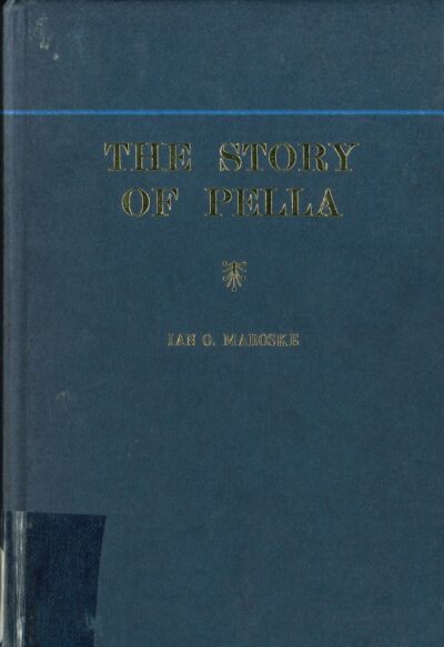 The story of Pella BY Ian O. Maroske